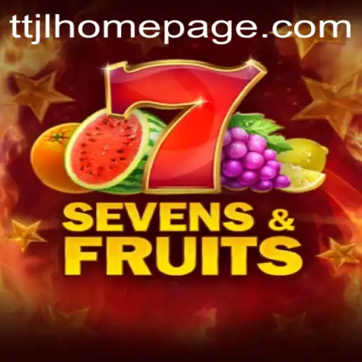 Discover the Thrill of Sevens&Fruits